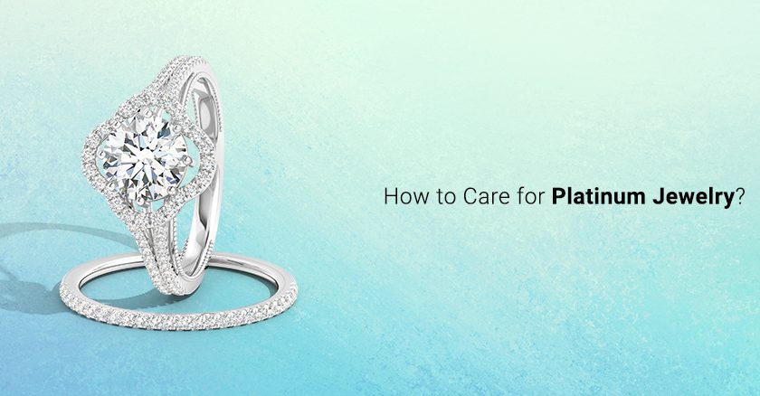 Gold & Platinum Care: How to Clean Gold & Platinum Jewellery