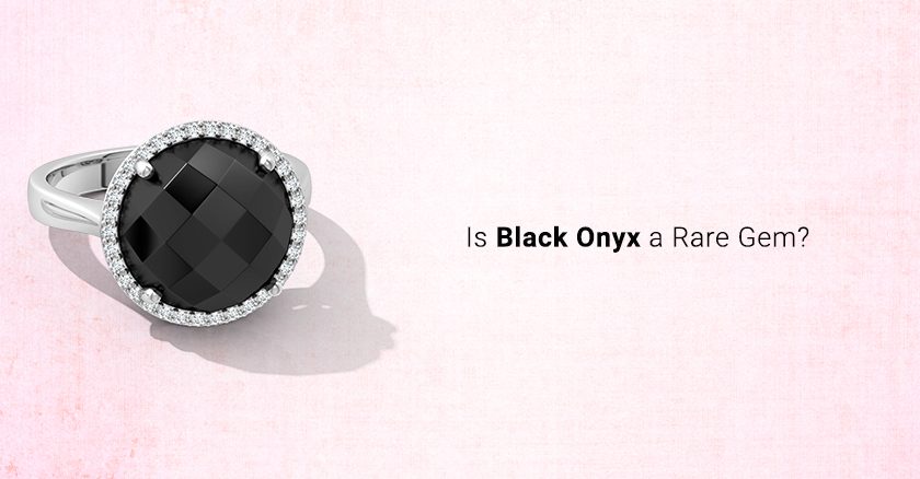 Is Black Onyx a Rare Gem?